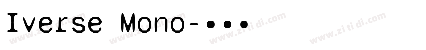 Iverse Mono字体转换
